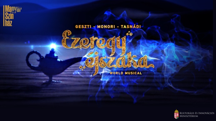 Ezeregy éjszaka musical a Pesti Magyar Színházban! Jegyek itt!