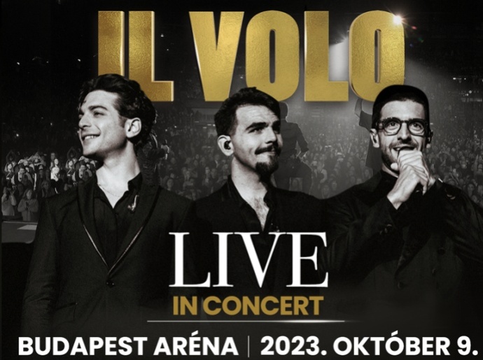 IL VOLO koncert 2023-ban Budapesten! Jegyvásárlás itt!